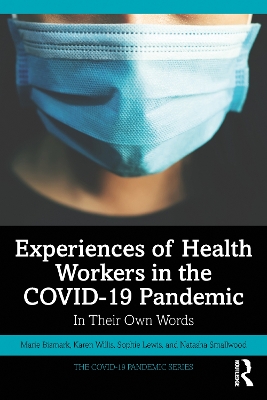 Experiences of Health Workers in the COVID-19 Pandemic: In Their Own Words book