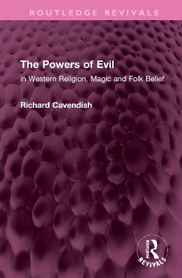 The Powers of Evil: in Western Religion, Magic and Folk Belief book