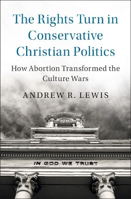 Rights Turn in Conservative Christian Politics book