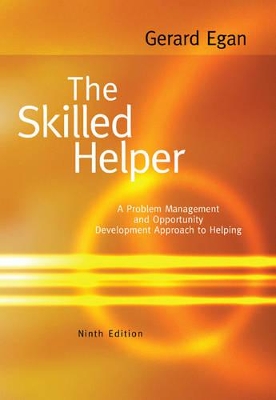 The Skilled Helper + the Skilled Helper Exercises in Helping Skills + the Skilled Helper Around World Booklet by Gerard Egan