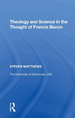 Theology and Science in the Thought of Francis Bacon book