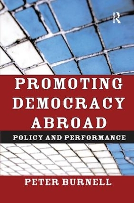 Promoting Democracy Abroad by Peter Burnell