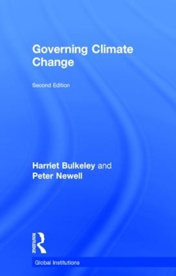 Governing Climate Change by Harriet Bulkeley
