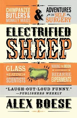 Electrified Sheep by Alex Boese