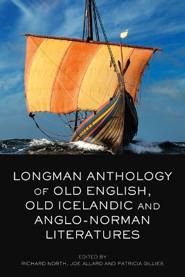 Longman Anthology of Old English, Old Icelandic, and Anglo-Norman Literatures book