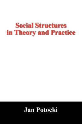 Social Structures in Theory and Practice book
