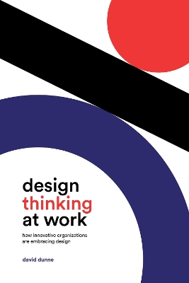 Design Thinking at Work book