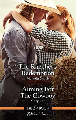 The Rancher's Redemption/Aiming For The Cowboy book