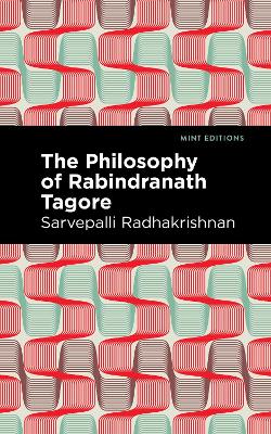 The Philosophy of Rabindranath Tagore book
