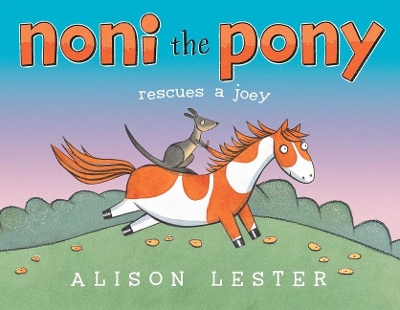 Noni the Pony Rescues a Joey by Alison Lester
