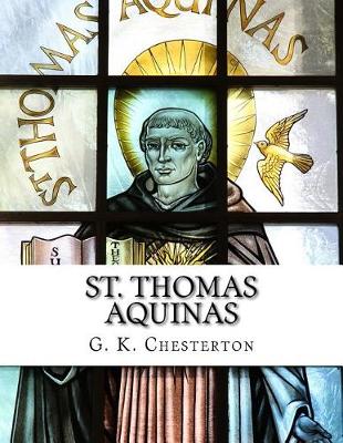 St Thomas Aquinas by G. K. Chesterton