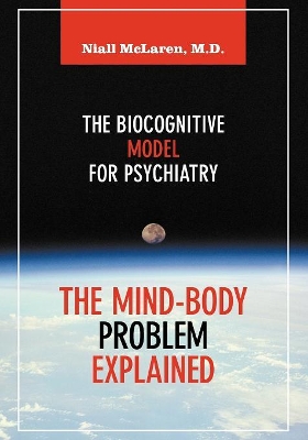 The Mind-Body Problem Explained by Niall McLaren