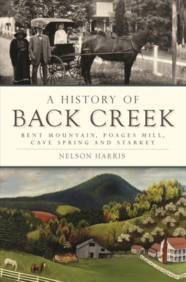 A History of Back Creek by Nelson Harris
