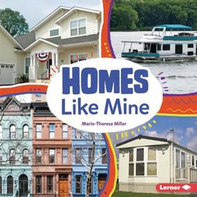 Homes Like Mine by Marie Therese Miller