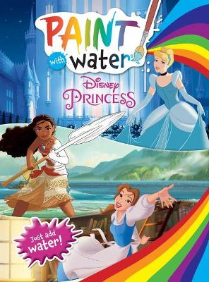 Disney Princess: Paint With Water book