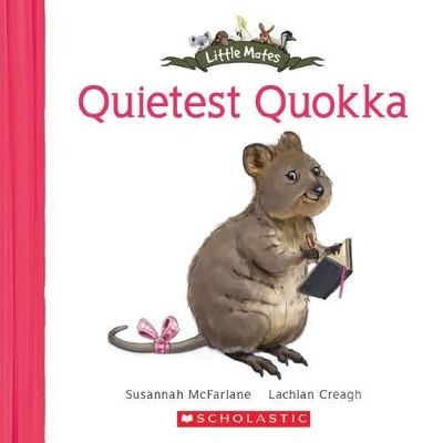 Quietest Quokka by Susannah McFarlane