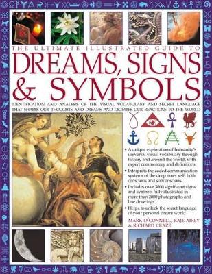 Ultimate Illustrated Guide to Dreams, Signs & Symbols book