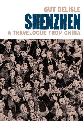 Shenzhen: A Travelogue From China book
