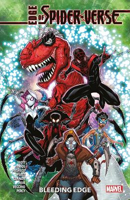 Edge of Spider-Verse: Bleeding Edge by Dan Slott