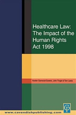 Healthcare Law by Austen Garwood-Gowers