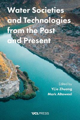 Water Societies and Technologies from the Past and Present book