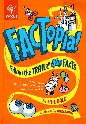 FACTopia!: Follow the Trail of 400 Facts [Britannica] by Kate Hale