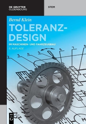 Toleranzdesign: Im Maschinen- Und Fahrzeugbau book