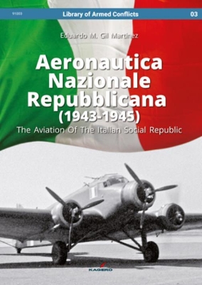 Aeronautica Nazionale Repubblicana (1943-1945). the Aviation of the Italian Social Republic book