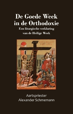 De Goede Week in de Orthodoxie book