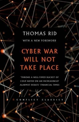 Cyber War Will Not Take Place by Thomas Rid