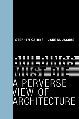 Buildings Must Die book