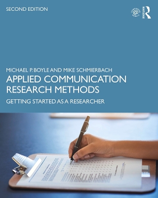 Applied Communication Research Methods: Getting Started as a Researcher by Michael Boyle