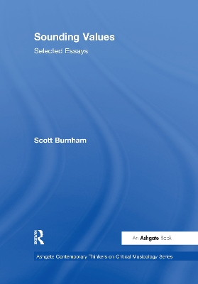 Sounding Values: Selected Essays by Scott Burnham