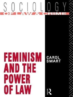 Feminism and the Power of Law by Carol Smart