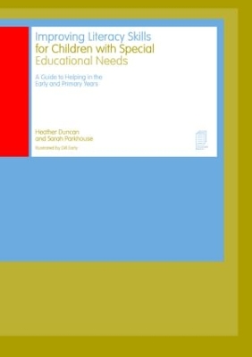 Improving Literacy Skills for Children with Special Educational Needs by Heather Duncan