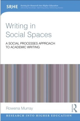Writing in Social Spaces by Rowena Murray