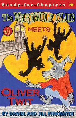 Werewolf Club Meets Oliver Twit book