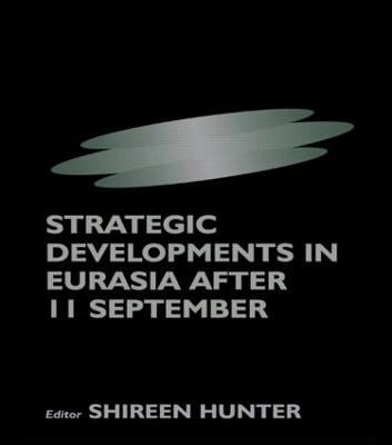 Strategic Developments in Eurasia after 11 September book