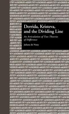 Derrida, Kristeva, and the Dividing Line book