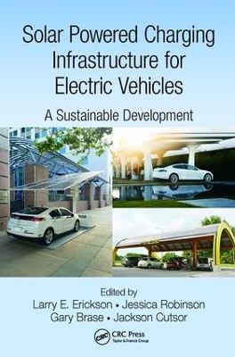Solar Powered Charging Infrastructure for Electric Vehicles by Larry E. Erickson