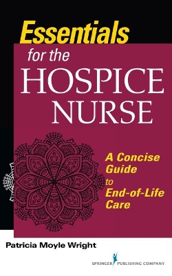 Essentials for the Hospice Care Nurse book