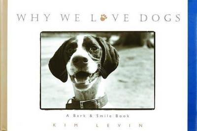 Why We Love Dogs book