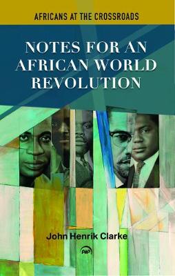 Notes For An African World Revolution book