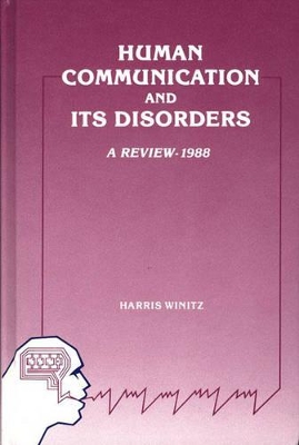 Human Communication and Its Disorders, Volume 2 book