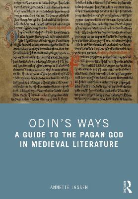 Odin’s Ways: A Guide to the Pagan God in Medieval Literature book