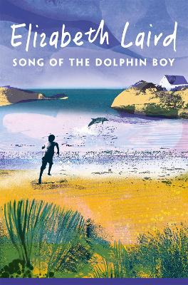 Song of the Dolphin Boy by Elizabeth Laird