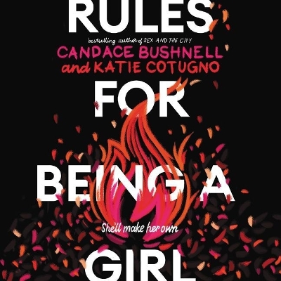 Rules for Being a Girl by Candace Bushnell