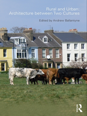 Rural and Urban: Architecture Between Two Cultures book