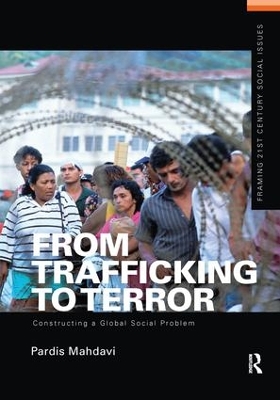 From Trafficking to Terror by Pardis Mahdavi