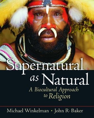 Supernatural as Natural by Michael Winkelman
